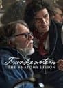 Frankenstein: The Anatomy Lesson
